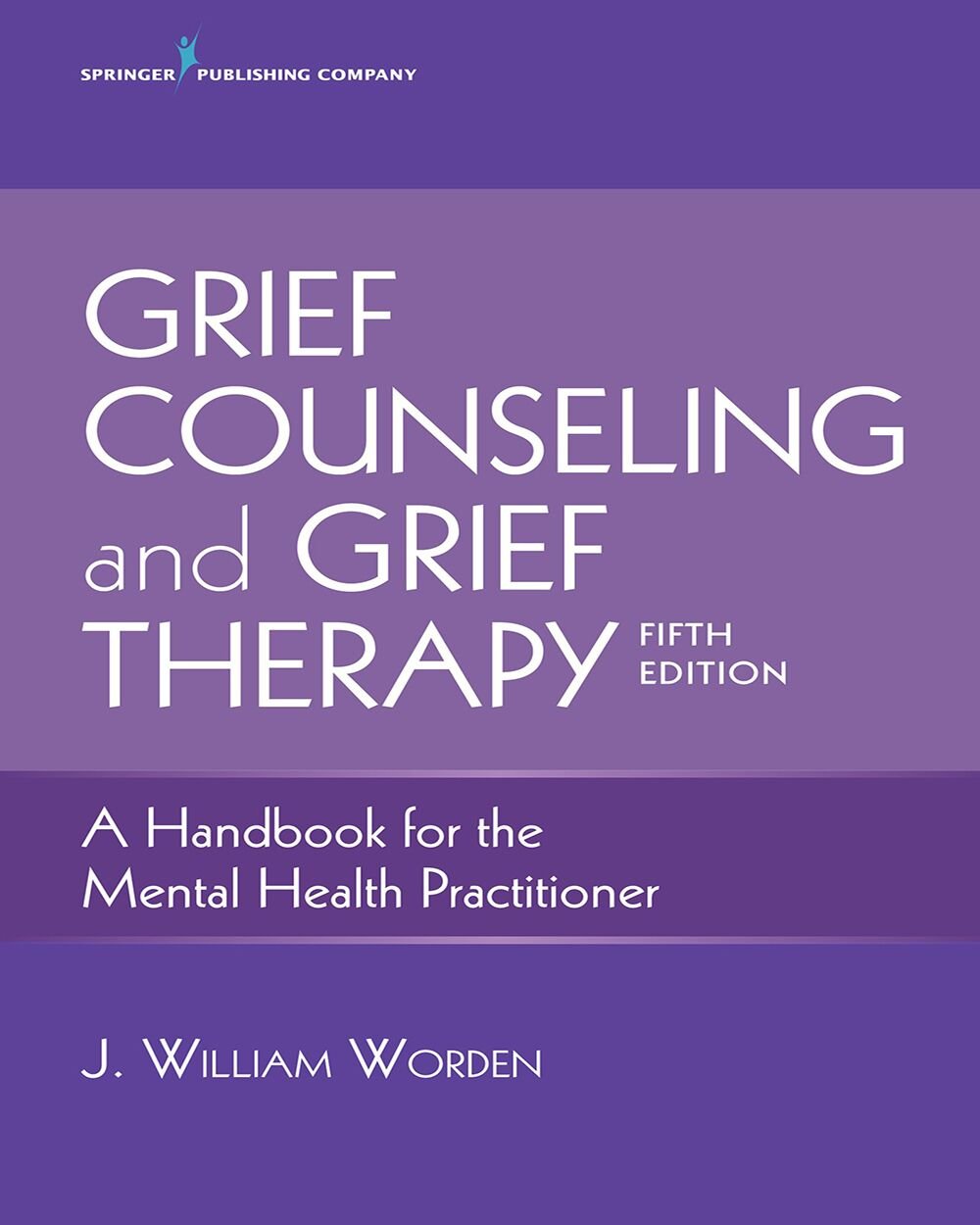 Grief Counseling and Grief Therapy : A Handbook for the Mental Health Practitioner – Grief Counseling Handbook on Treatment of Grief, Loss and...