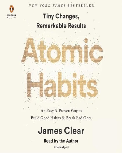 Atomic Habits (EXP): An Easy & Proven Way to Build Good Habits & Break Bad Ones